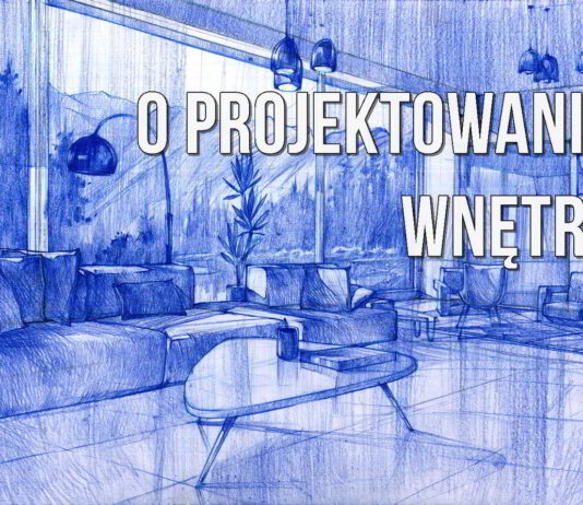 o projektowaniu wnetrz
